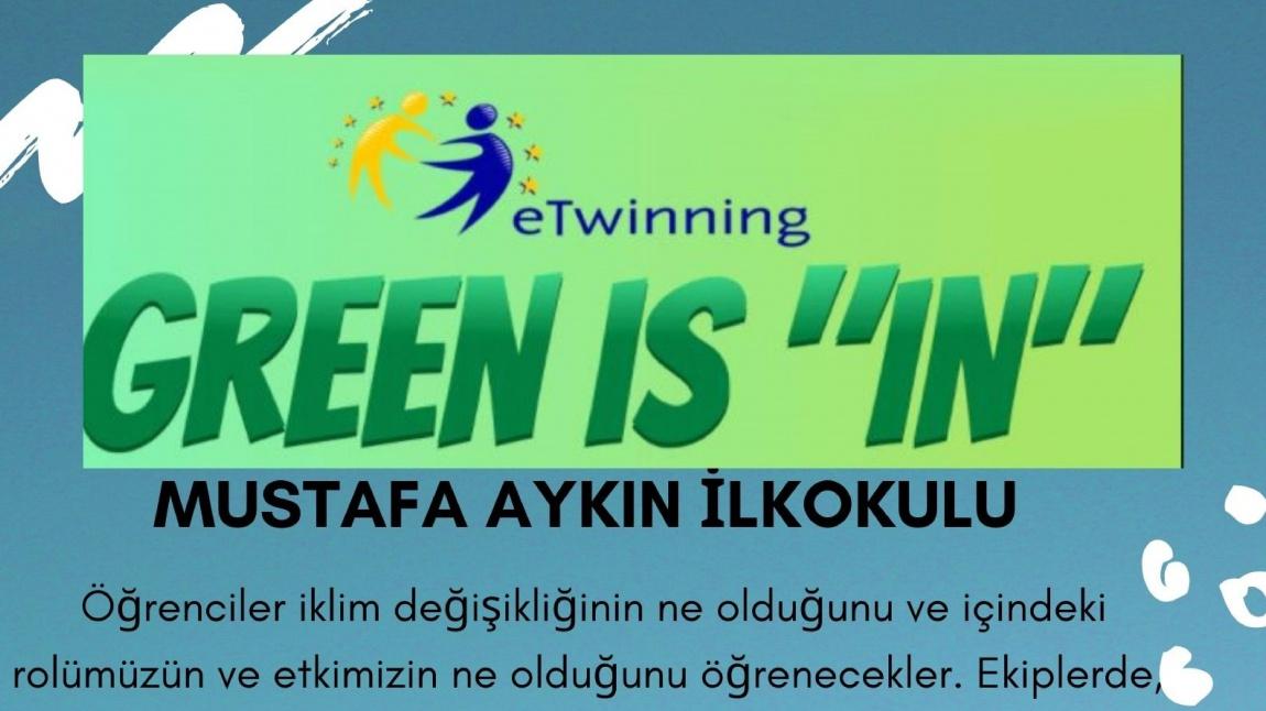 E-Twinning Projesi; GREEN İS''İN''